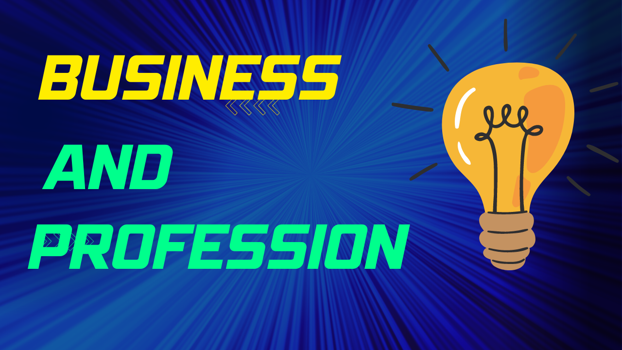 Business and Profession