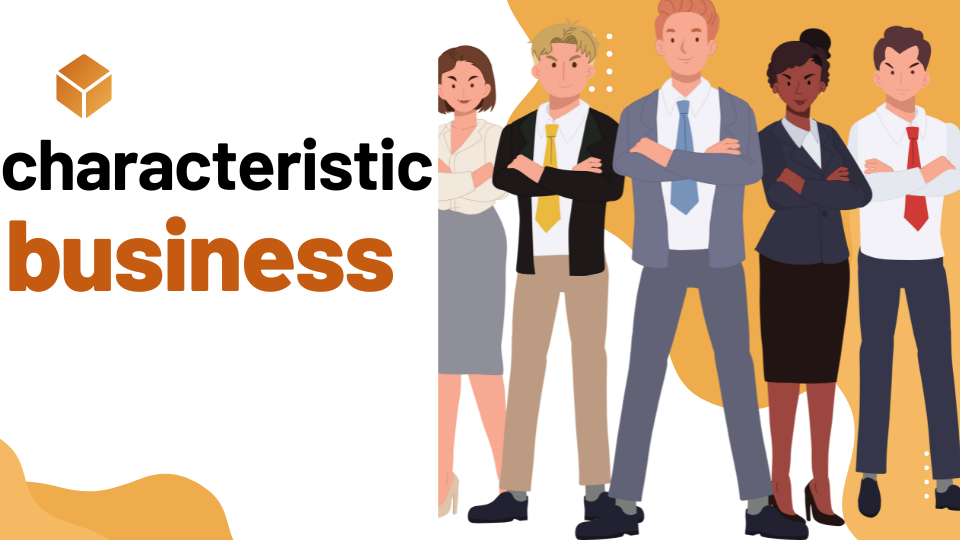 characteristic of a business
