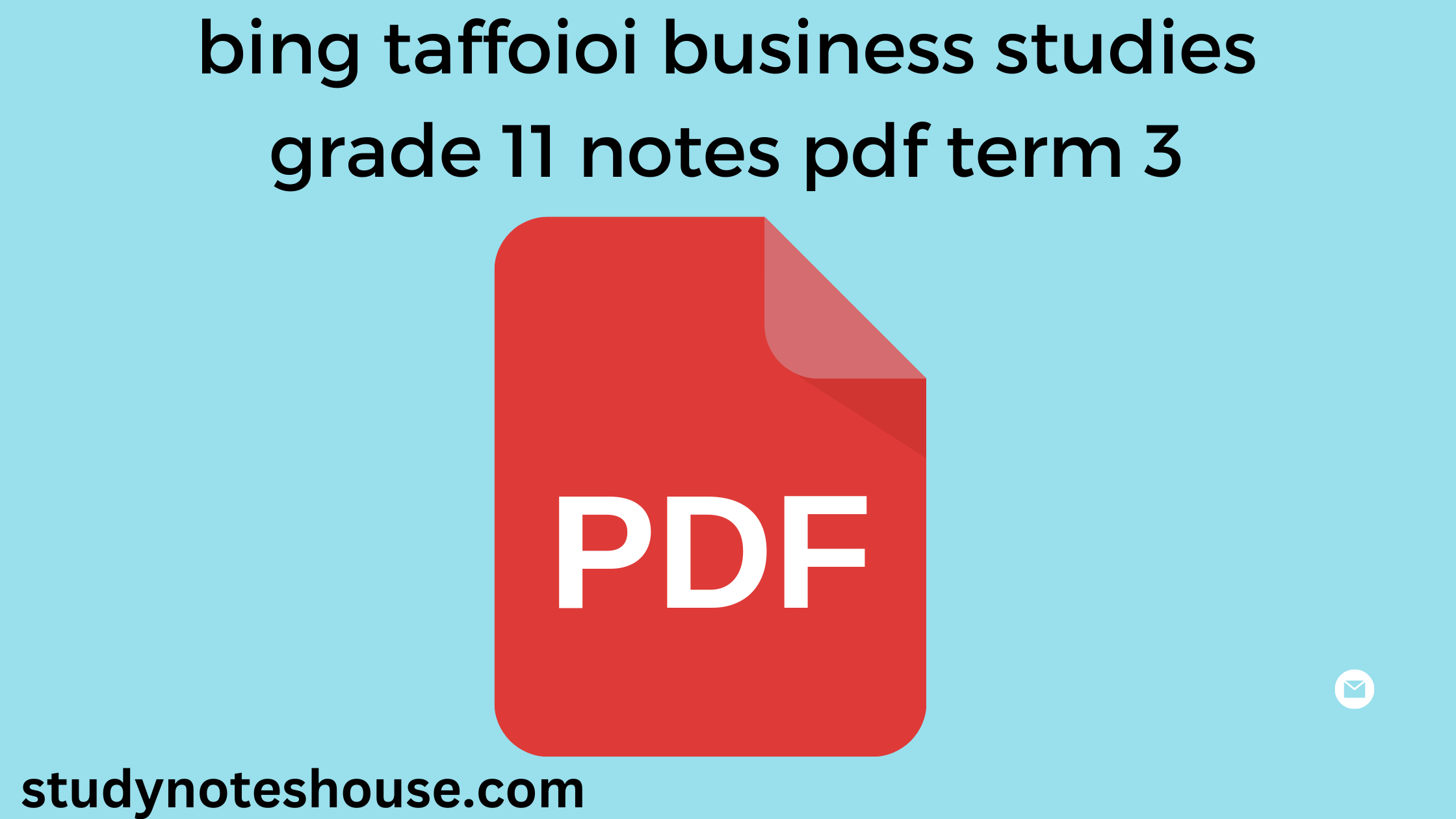 bing taffoioi business studies grade 11 notes pdf term 3 you will find the best pdf than pdf drive all we have unique content here you can download all types of free pdf from here study notes