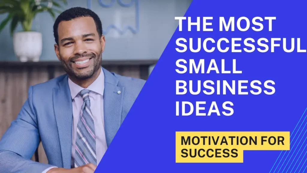 The most successful small business ideas