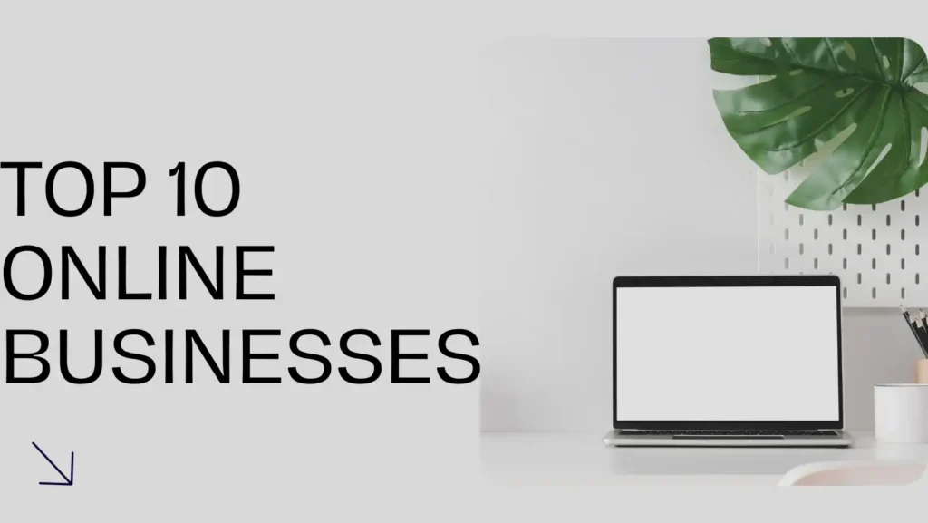 Top 10 online businesses