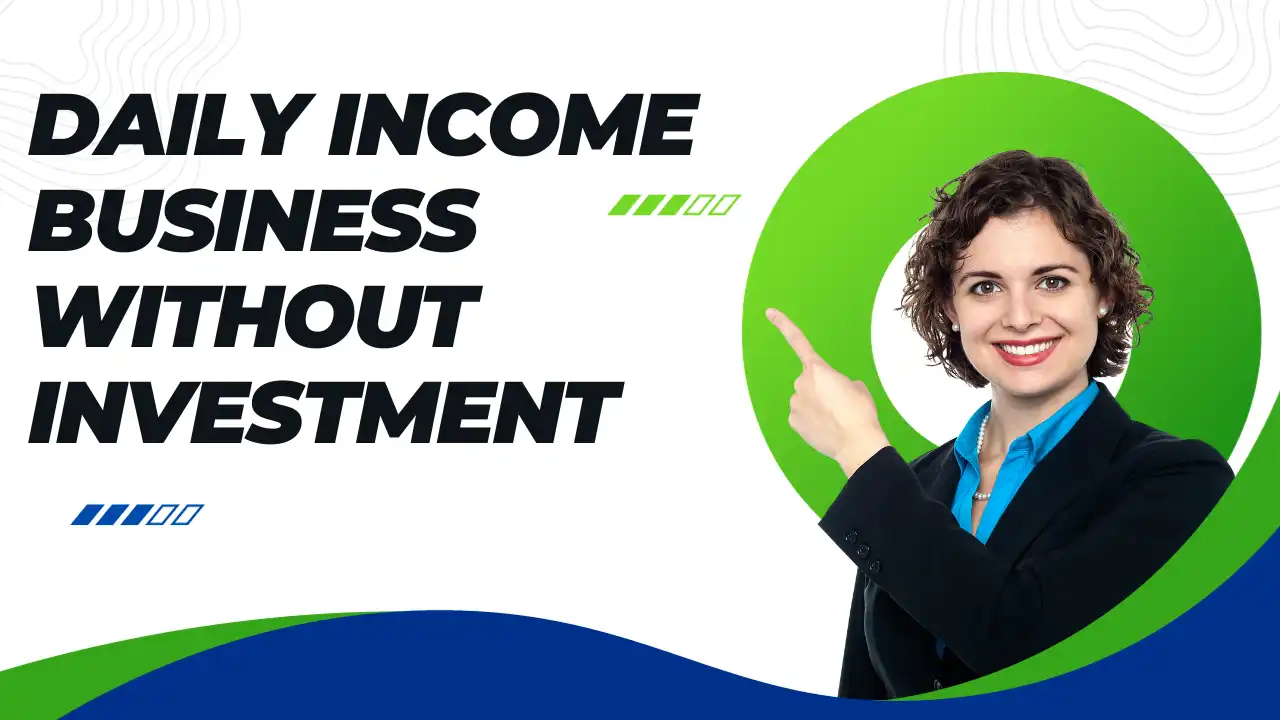 daily income business without investment