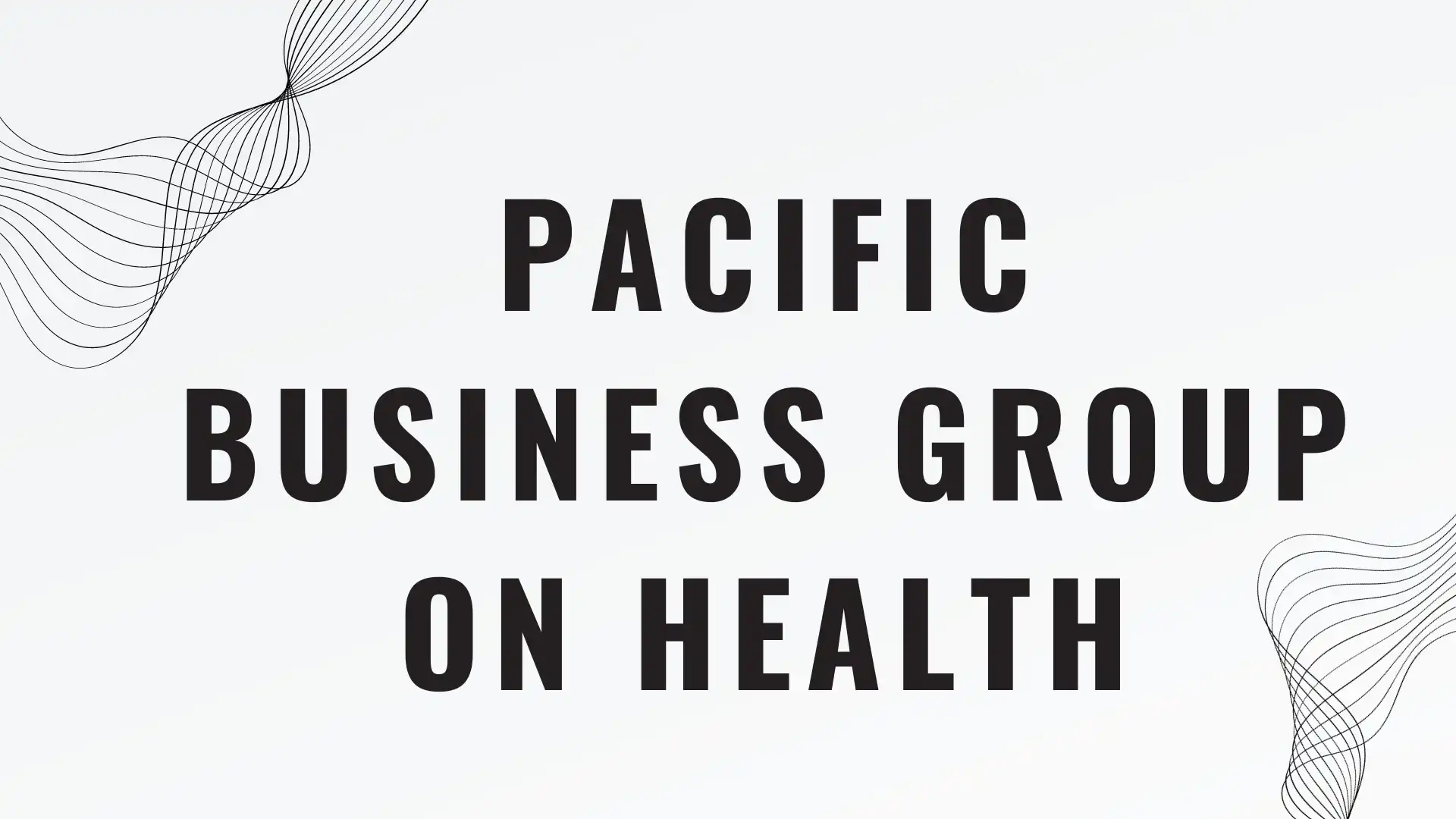 pacific business group on health